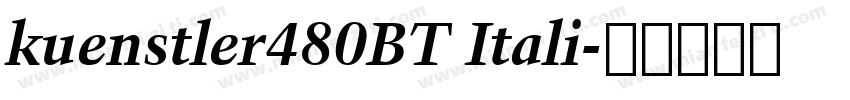 kuenstler480BT Itali字体转换